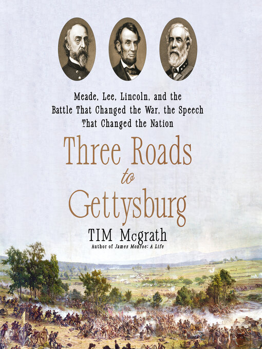 Title details for Three Roads to Gettysburg by Tim McGrath - Wait list